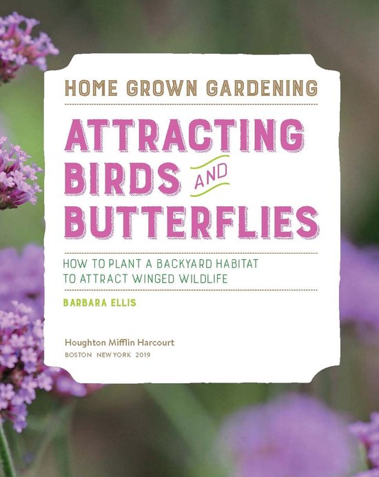 Home Grown Gardening - Attracting Birds and Butterflies - cover