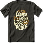 Its Time To Drink And Relax T-Shirt | Bier Kleding | Feest | Drank | Grappig Verjaardag Cadeau | - Donker Grijs - XL