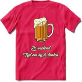 Zo Weekend, Tijd Om Bij Te Tanken T-Shirt | Bier Kleding | Feest | Drank | Grappig Verjaardag Cadeau | - Roze - XL
