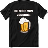 De Soep Van Vandaag T-Shirt | Bier Kleding | Feest | Drank | Grappig Verjaardag Cadeau | - Zwart - 3XL