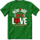 You Are My Love - Valentijn T-Shirt | Grappig Valentijnsdag Cadeautje voor Hem en Haar | Dames - Heren - Unisex | Kleding Cadeau | - Donker Groen - S