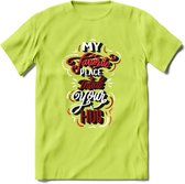 My Favorite Place Is You - Valentijn T-Shirt | Grappig Valentijnsdag Cadeautje voor Hem en Haar | Dames - Heren - Unisex | Kleding Cadeau | - Groen - M