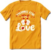 Thanks For Your Love - Valentijn T-Shirt | Grappig Valentijnsdag Cadeautje voor Hem en Haar | Dames - Heren - Unisex | Kleding Cadeau | - Geel - XL