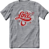 Love - Valentijn T-Shirt | Grappig Valentijnsdag Cadeautje voor Hem en Haar | Dames - Heren - Unisex | Kleding Cadeau | - Donker Grijs - Gemaleerd - XXL