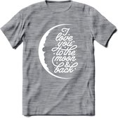 I Love You To The Moon - Valentijn T-Shirt | Grappig Valentijnsdag Cadeautje voor Hem en Haar | Dames - Heren - Unisex | Kleding Cadeau | - Donker Grijs - Gemaleerd - L