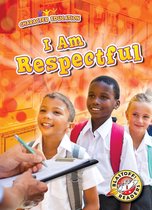 Character Education - I Am Respectful