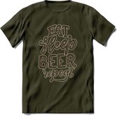 Eat Sleep Beer Repeat T-Shirt | Bier Kleding | Feest | Drank | Grappig Verjaardag Cadeau | - Leger Groen - S