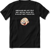 Abraham wil het zelf niet weten T-Shirt | Grappig Abraham 50 Jaar Verjaardag Kleding Cadeau | Dames – Heren - Zwart - 3XL