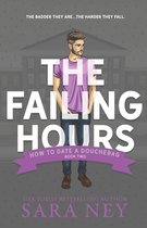 How to Date a Douchebag-The Failing Hours