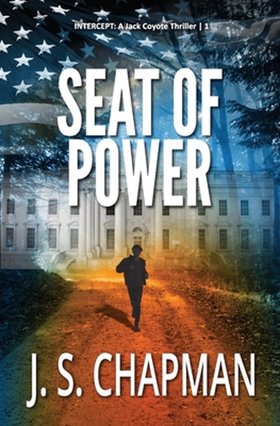 Intercept: A Jack Coyote Thriller- Seat of Power - cover