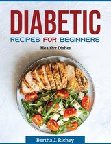 Diabetic Recipes for Beginners