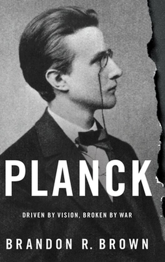 Planck Driven by Vision Broken by War - cover