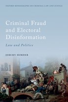 Oxford Monographs on Criminal Law and Justice- Criminal Fraud and Election Disinformation