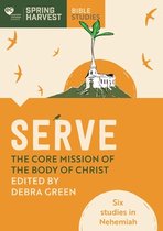 Essential Christian- Serve: The core mission of the body of Christ