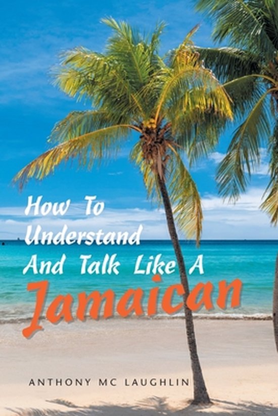 How to Understand and Talk Like a Jamaican - cover