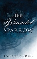 The Wounded Sparrow