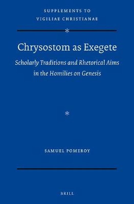 Foto: Vigiliae christianae supplements chrysostom as exegete