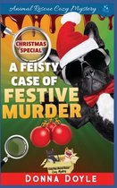 Curly Bay Animal Rescue Cozy Mystery-A Feisty Case of Festive Murder