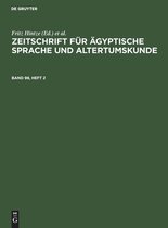 Zeitschrift fur AEgyptische Sprache und Altertumskunde