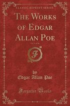 The Works of Edgar Allan Poe, Vol. 9 of 10 (Classic Reprint)