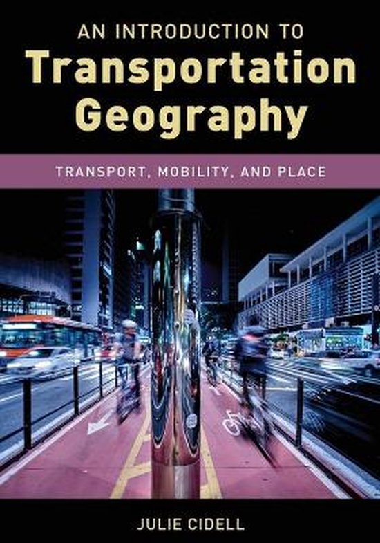 An Introduction to Transportation Geography 9781538129395 Julie