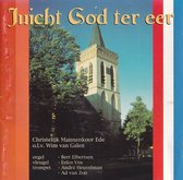 Juicht God ter eer - Christelijk Mannenkoor Ede o.l.v. Wim van Galen