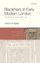 Early Modern Literary Geographies- Blackfriars in Early Modern London