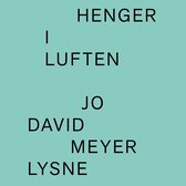 Jo David Meyer Lysne - Henger I Luften (LP)
