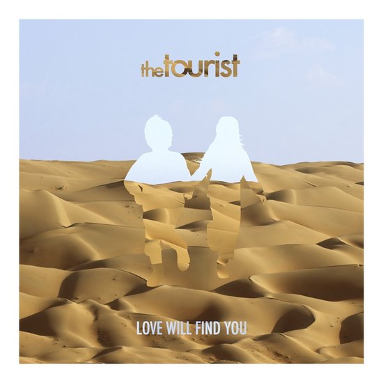 Tourist - Love Will Find You (LP)