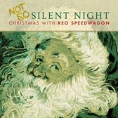Reo Speedwagon - Not So Silent Night: Christmas (CD)