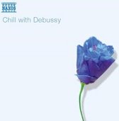 Various Artists - Chill With Debussy (CD)