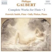 Fenwick Smith & Sally Pinkas - Gaubert: Flute Works Volume 2 (CD)