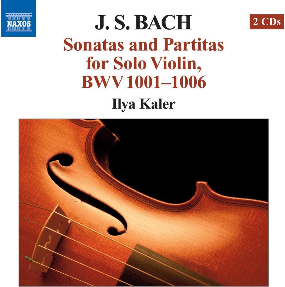 Ilya Kaler - J.S. Bach: Sonatas And Partitas For Violin (2 CD)