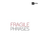 Duo Delinquo - Fragile Phrases (CD)
