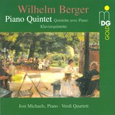 Jost Michaels, Verdi-Quartett - Berger: Piano Quintet Op.95 (CD)