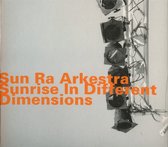 Sun Ra Arkestra - Sunrise In Different Dimensions (CD)