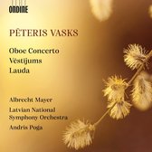 Peteris Vasks: Oboe Concertos/Vestijums/Lauda