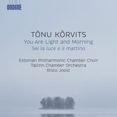 Estonian Philharmonic Chamber Choir - Risto Joost - You Are Light And Morning (CD)