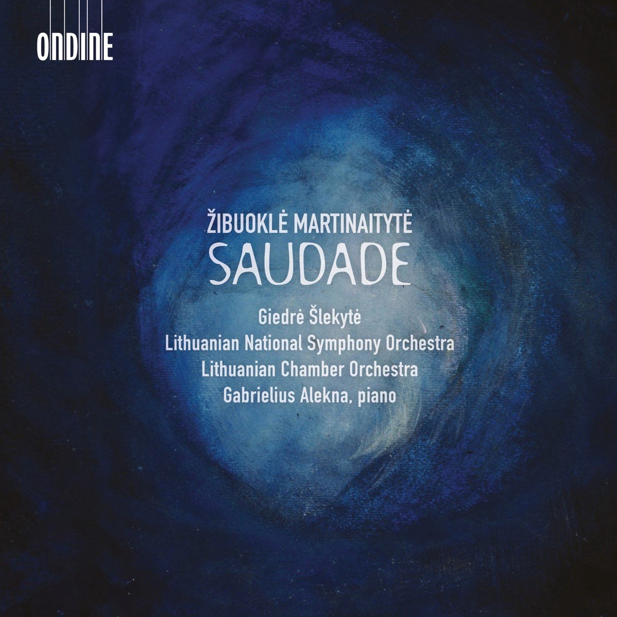 Gabrielius Alekna, Lithuanian Chamber Orchestra, Lithuanian National Symphony Orchestra - Martinaityte: Saudade (CD) - Onbekend