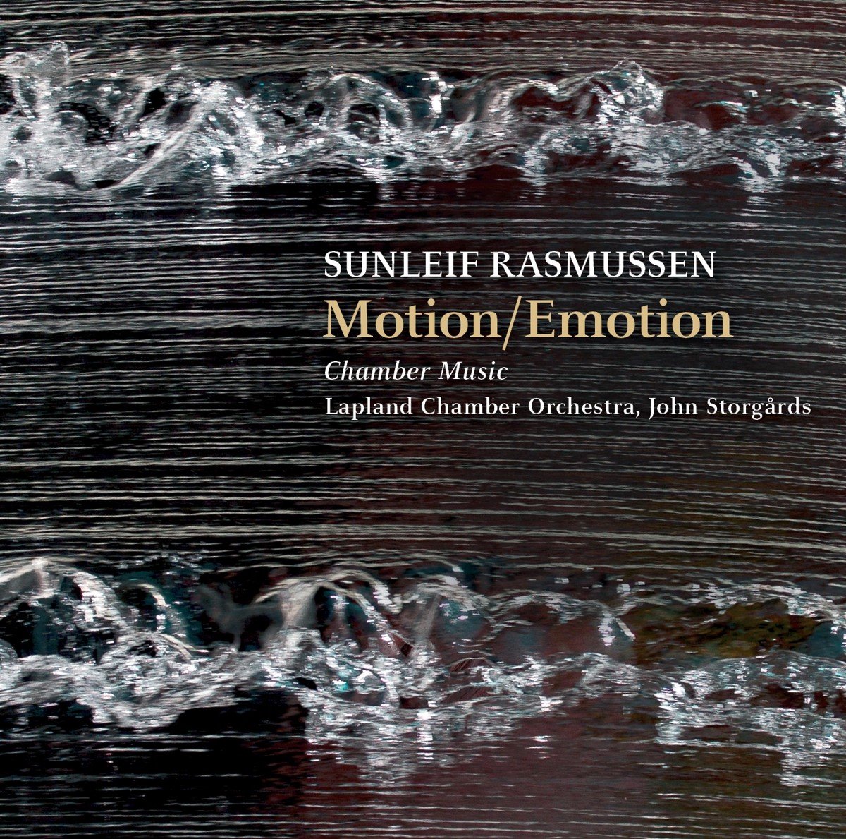 Lapland Chamber Orchestra, John Storgårds - Rasmussen: Motion/Emotion (SACD)