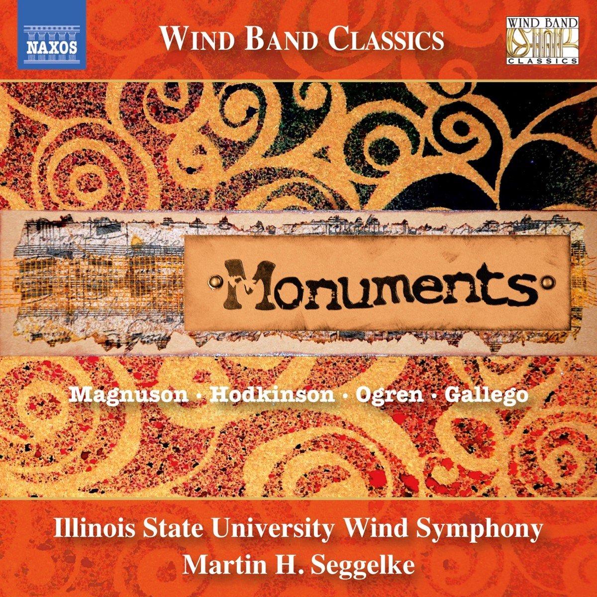 Illinois State University Wind Symphony, Martin H. Seggelke - Monuments (CD)