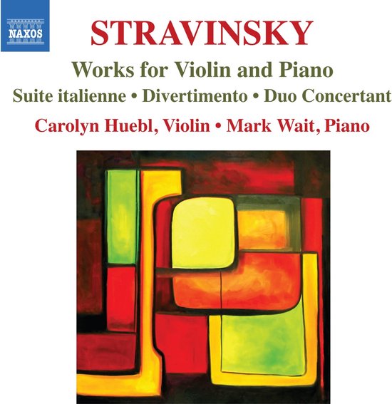 Carolyn Huebl & Mark Wait - Stravinsky: Works for Violin and Piano (CD)