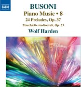 Wolf Harden - Busoni; Piano Music Volume 8 (CD)