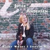 Joyce Andersen - Right Where I Should Be (CD)