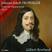Gilbert Rowland - Suites For Harpsichord, Vol. 2 (2 CD)