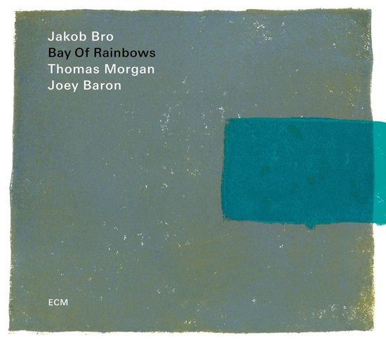 Jakob Bro - Bay Of Rainbows (CD)