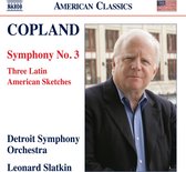 Detroit Symphony Orchestra & Leonard Slatkin - Copland: Symphony No.3 Three Latin American Sket (CD)
