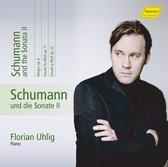 Florian Uhlig - Schumann Und Die Sonate II (CD)