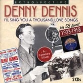 Denny Dennis - I'll Sing You A Thousand Love Son (2 CD)