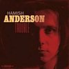 Hamish Anderson - Trouble (CD)